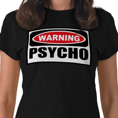 warning_psycho_womens_dark_t_shirt-p235606176389139682tr1k_400.jpg